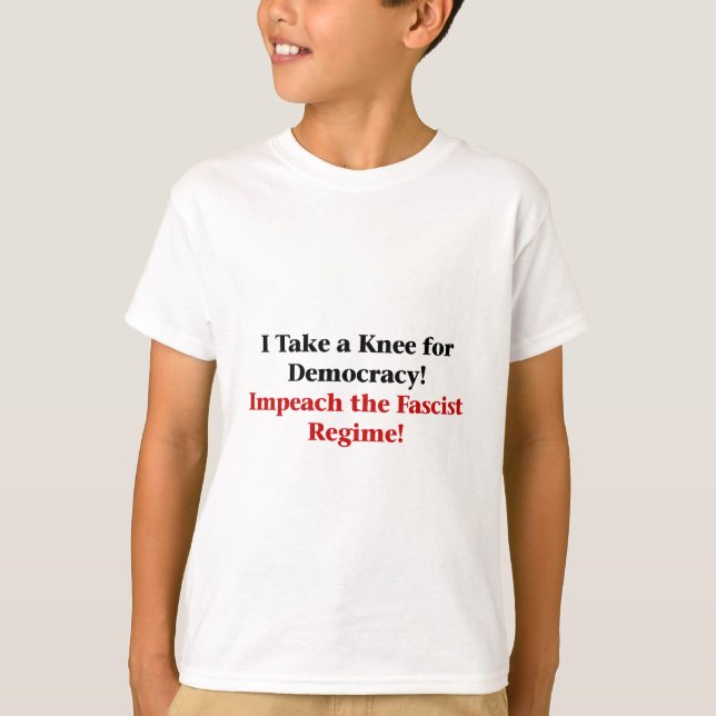 Take a Knee for Democracy T-Shirt (Front)
