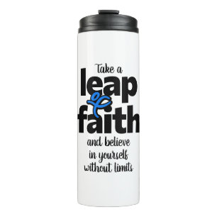 Take A Leap Of Faith & Believe... Mug