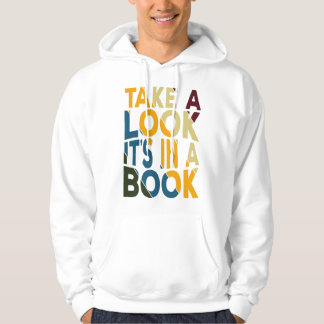 Take A Look It's In A Book Hoodie