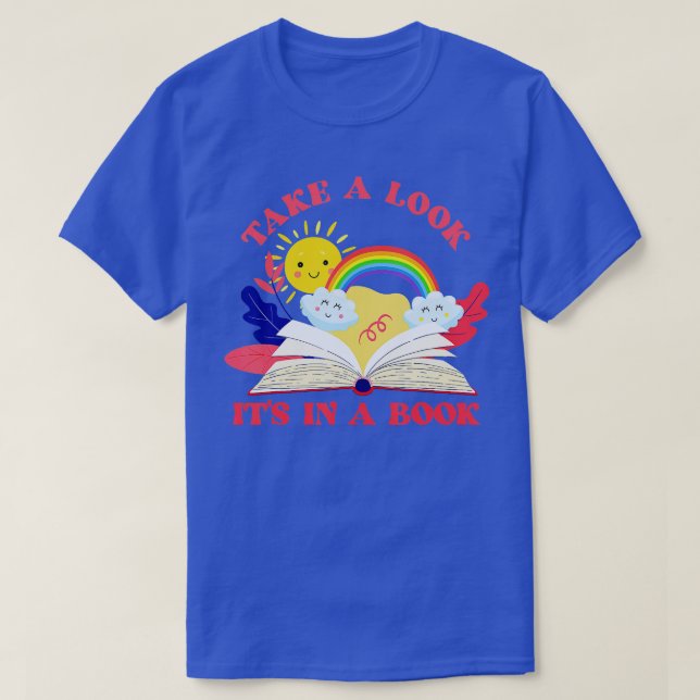 Take A Look Its In A Book Rainbow Clouds   1  T-Shirt (Design Front)