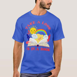 Take A Look Its In A Book Rainbow Clouds   1  T-Shirt