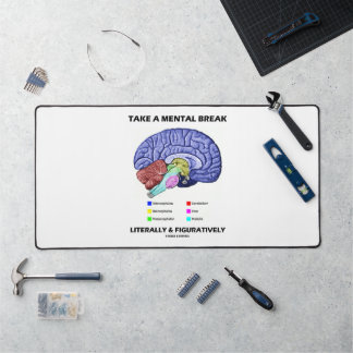 Take A Mental Break Literally & Figuratively Brain Desk Mat