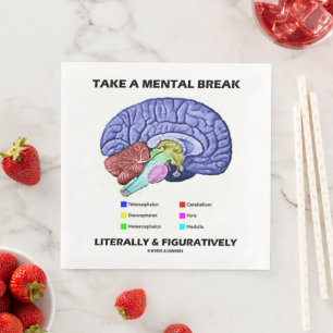 Take A Mental Break Literally & Figuratively Brain Napkin