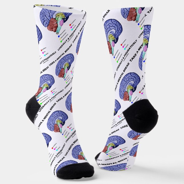 Take A Mental Break Literally & Figuratively Socks (Angled)