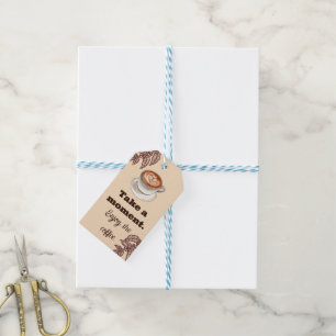 Take A Moment Enjoy The Coffee Gift Tag
