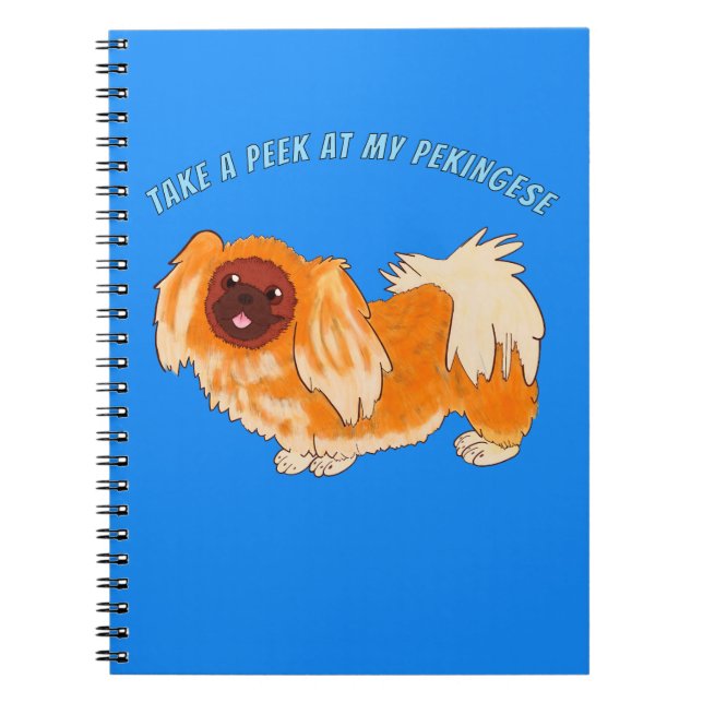 Take a Peek at my Pekingese Notebook (Front)