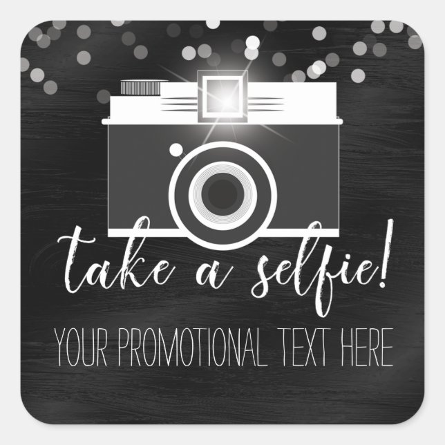 Take a Selfie Customer Loyalty - Add Your Own Text Square Sticker (Front)