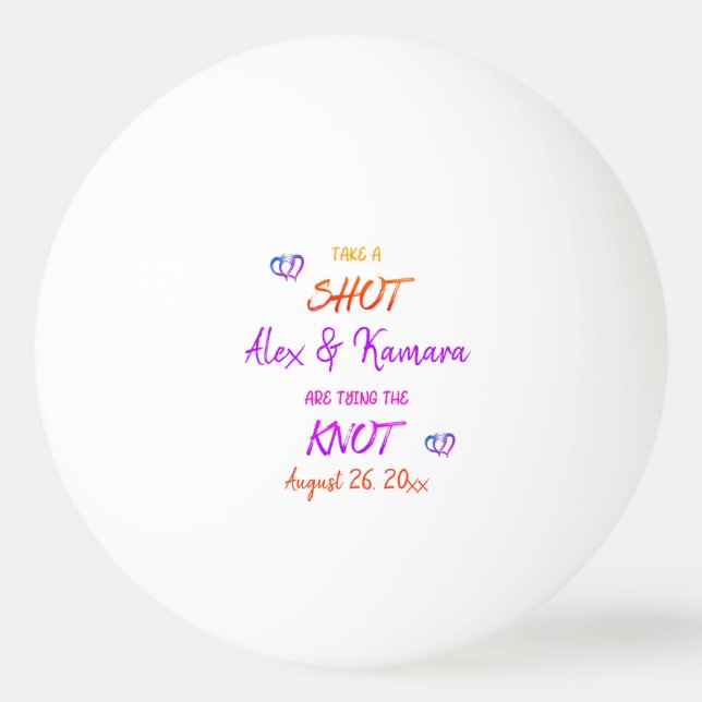 Take A Shot Engaged Couple Tying The Knot Custom  Ping Pong Ball (Front)