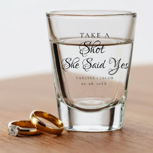 Take a shot SHe said Yes Wedding Engagement Glass