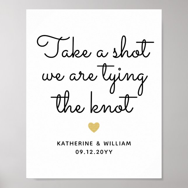 Take a shot we are tying the knot engagement sign (Front)
