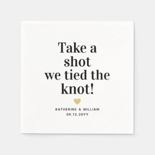 Take a shot we tied the knot funny wedding date napkin