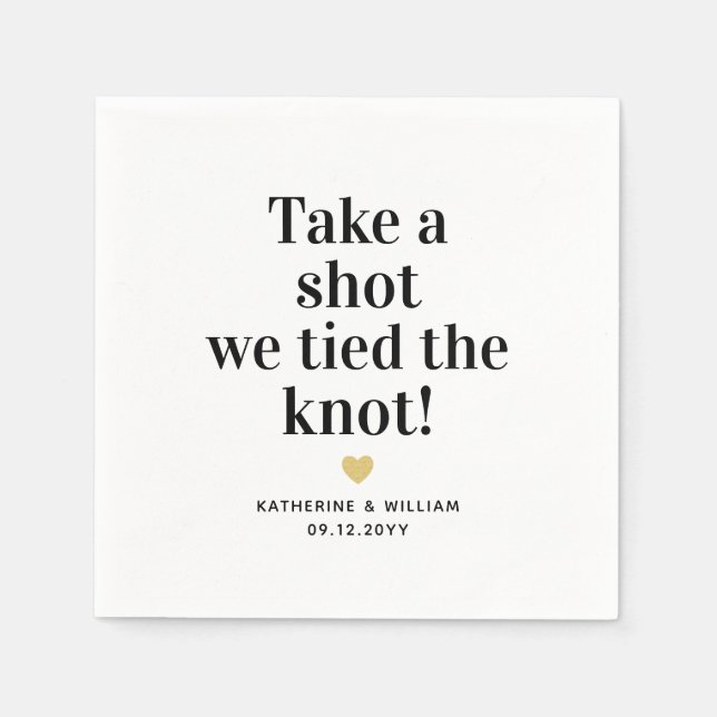 Take a shot we tied the knot funny wedding date napkin (Front)