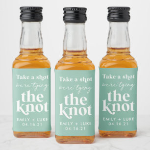 Take a Shot We're Tying the Knot Engagement Favour Liquor Bottle Label