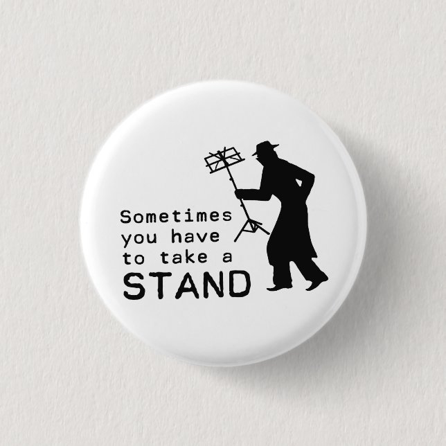 Take a Stand 1 Inch Round Button (Front)