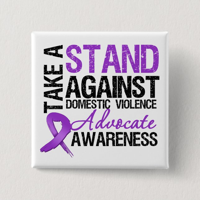 Take A Stand Against Domestic Violence 2 Inch Square Button (Front)