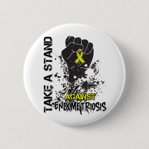 Take a Stand Against Endometriosis 2 Inch Round Button
