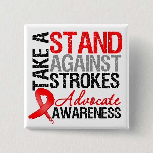 Take a Stand Against Strokes 2 Inch Square Button (Front)