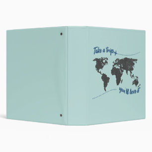 Take a trip, you'll love it binder