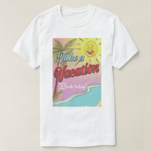 Take a Vacation Book Today! T-Shirt