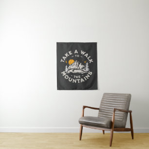 Take A Walk To The Mountains Outdoor Adventure Tapestry