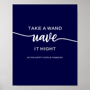 Take A Wand Elegant Navy Blue Wedding Sign