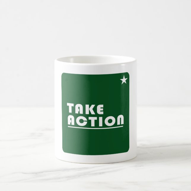 Take action inspirational  coffee mug (Center)