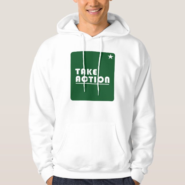 Take action inspirational  hoodie (Front)