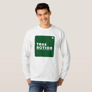 Take action inspirational T-Shirt