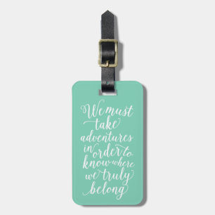 Take Adventures in Seafoam Luggage Tag