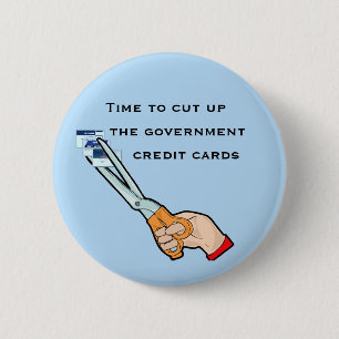 Take away the government credit cards 2 inch round button