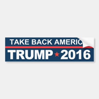 Take Back America - Trump 2016 Bumper Sticker