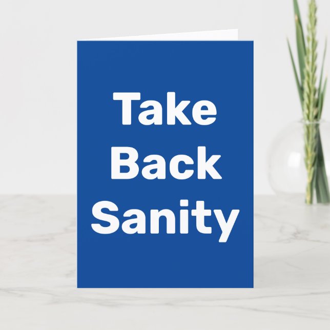 Take Back Sanity Card (Front)