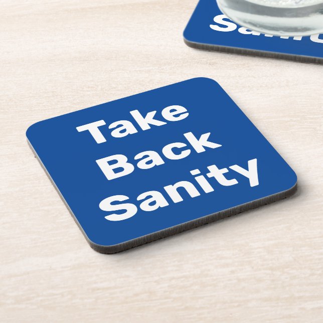 Take Back Sanity Coaster (Left Side)
