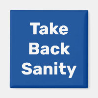 Take Back Sanity