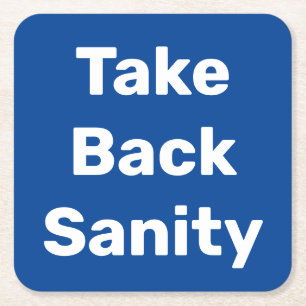Take Back Sanity Square Paper Coaster