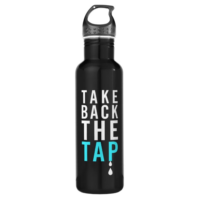 Take Back The Tap! 710 Ml Water Bottle (Front)