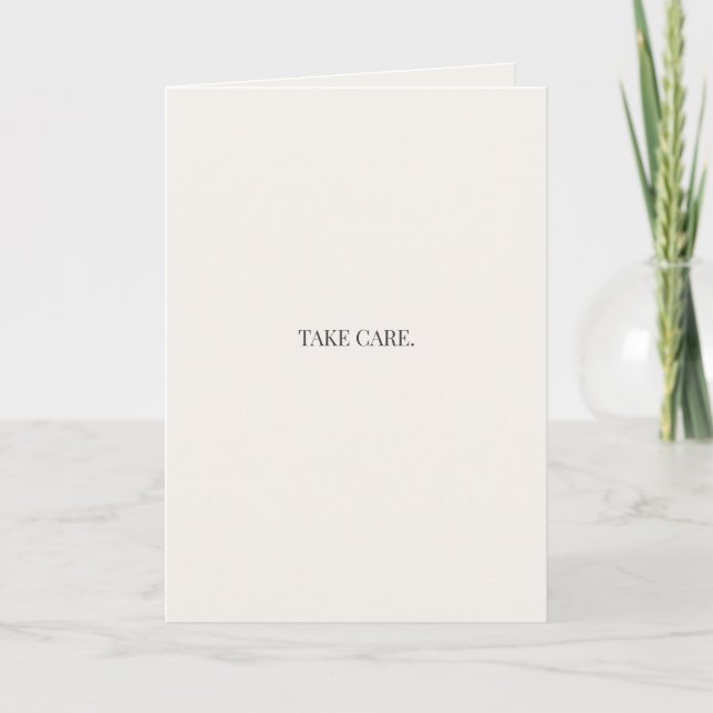 Take Care Greeting Card – Simple Thinking of You  (Front)