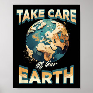 Take Care Of Our Earth Environmental Protection Poster