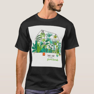 TAKE CARE OF YOUR GREAN FRINDS T-Shirt