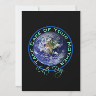 Take Care of Your Mother - Earth Day Invitation