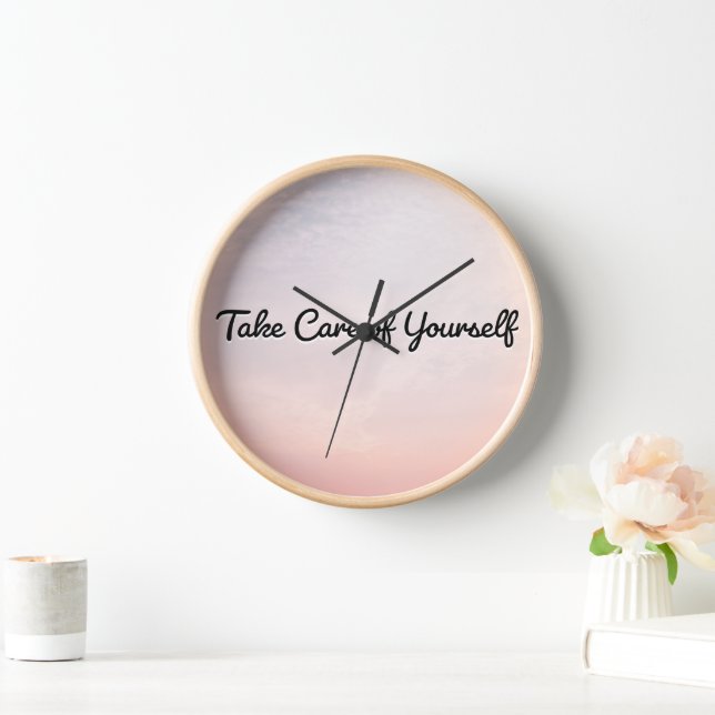Take Care of Yourself  Clock (Home)