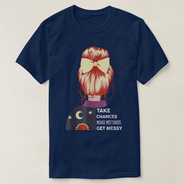 Take Chances Make Mistakes Get Messy Happy Hallowe T-Shirt (Design Front)
