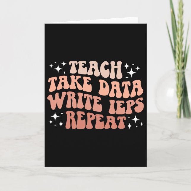 Take Data Write Ieps Sped Teacher Special Educatio Card (Front)