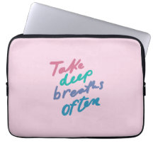 Take Deep Breaths Often - inspirational quote Unco