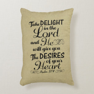 Take Delight in the Lord Psalm 37 4 Bible Verse Accent Pillow