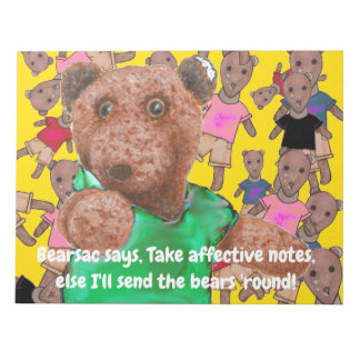 Take effective notes else I'll send the bear round