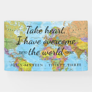 Take heart, I have overcome the world. Banner