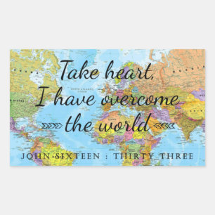 Take heart, I have overcome the world. Sticker