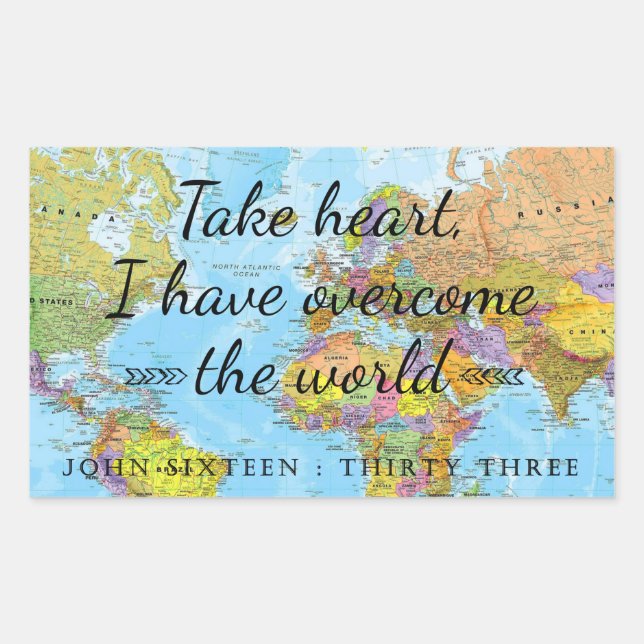 Take heart, I have overcome the world. Sticker (Front)
