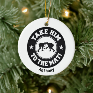 Take Him To The Mat! Wrestling Christmas Ceramic Ornament